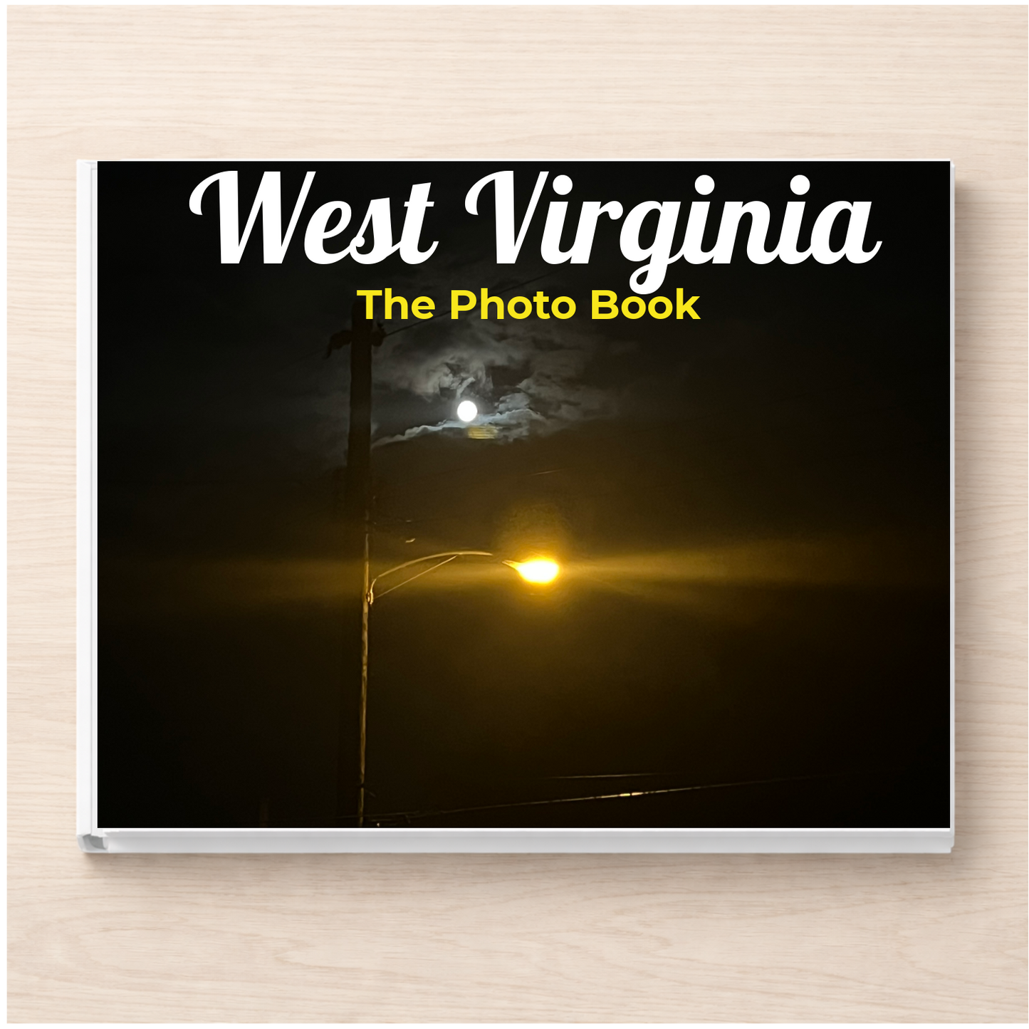 West Virginia: The Photo Book