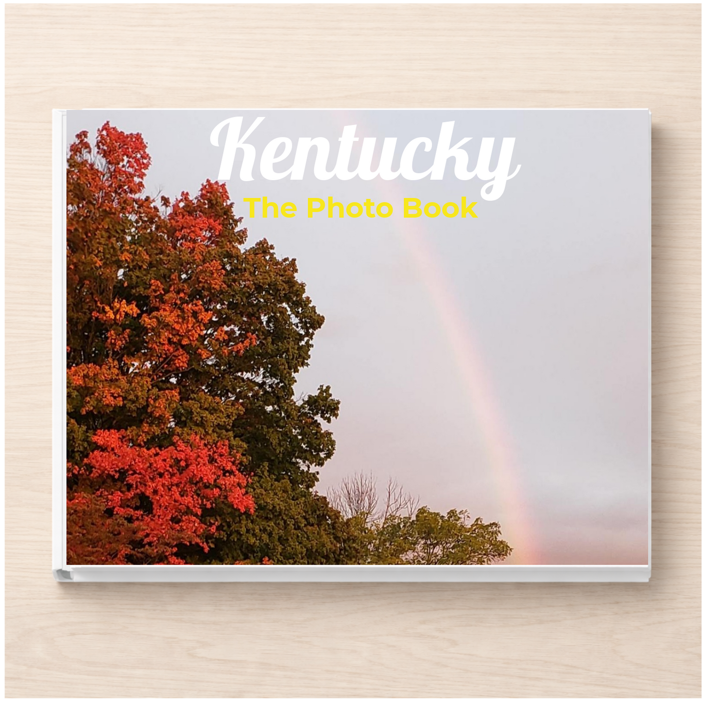 Kentucky: The Photo Book