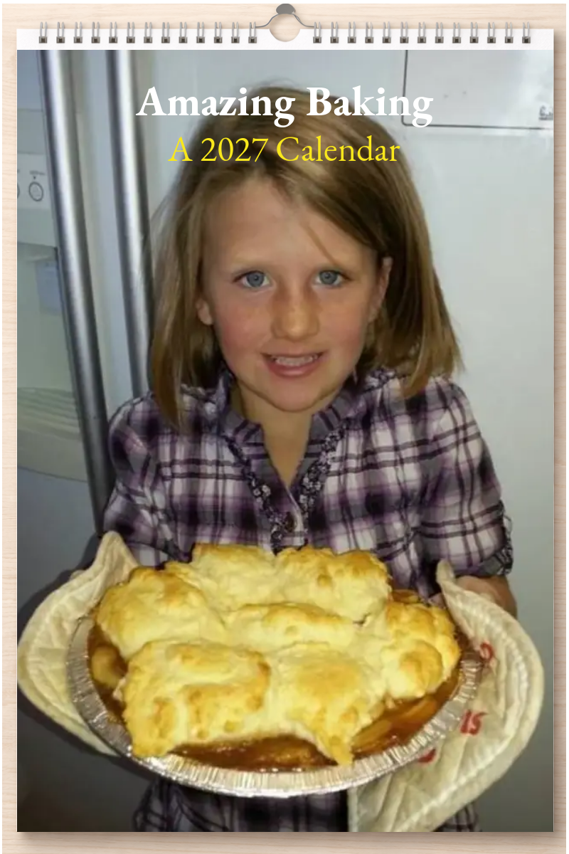 Amazing Baking: A 2027 Calendar