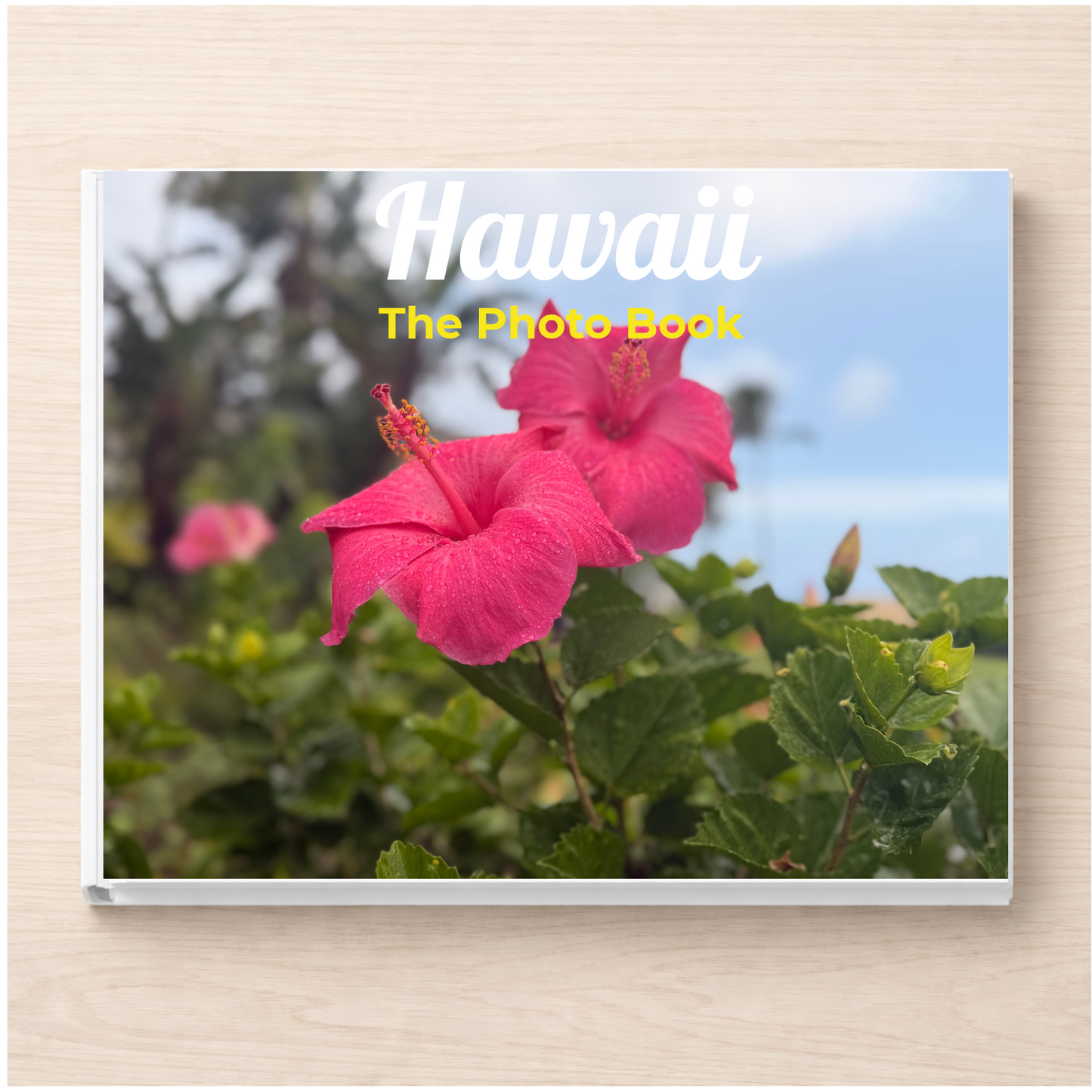 Hawaii: The Photo Book