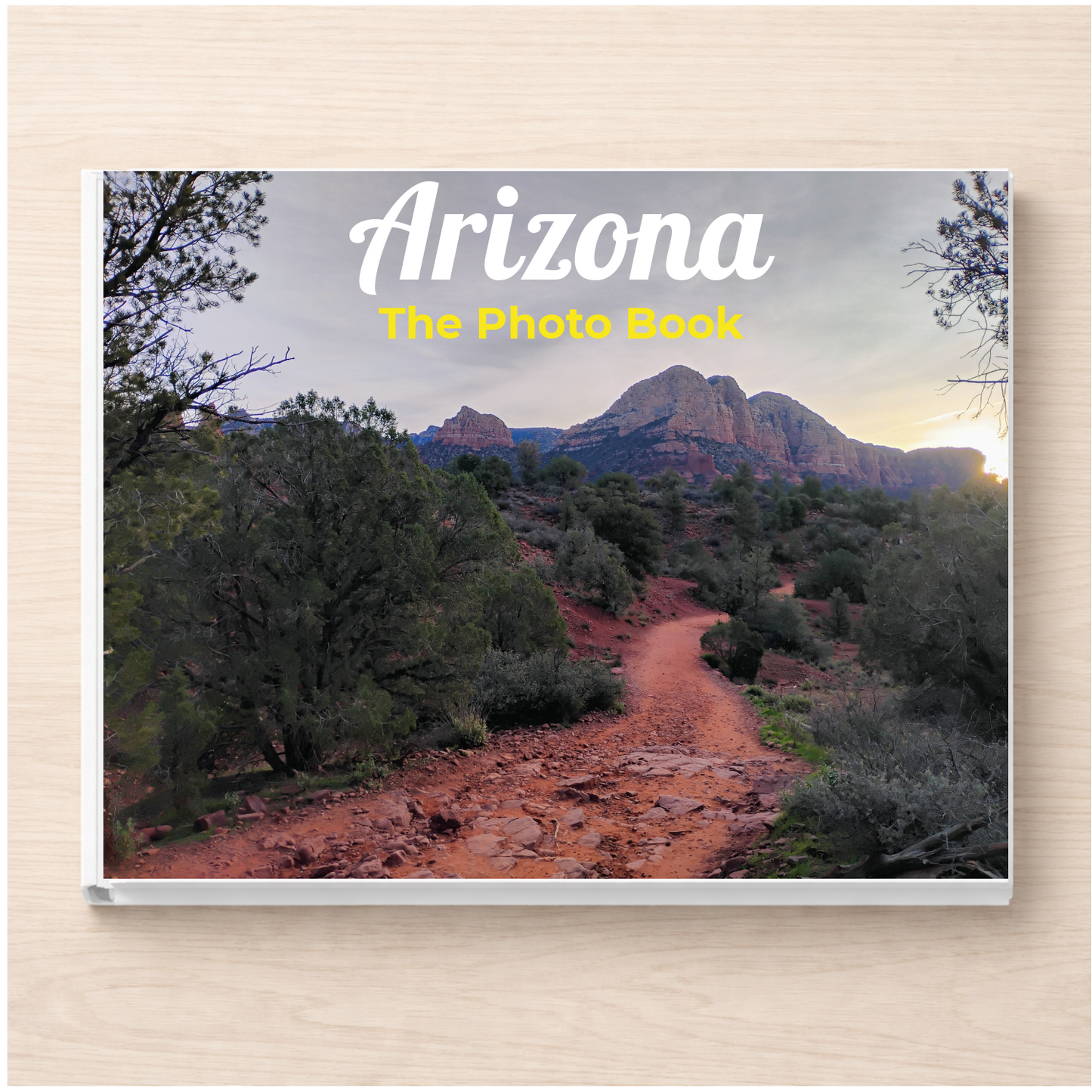Arizona: The Photo Book