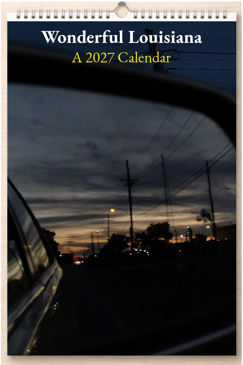 Wonderful Louisiana: A 2027 Calendar