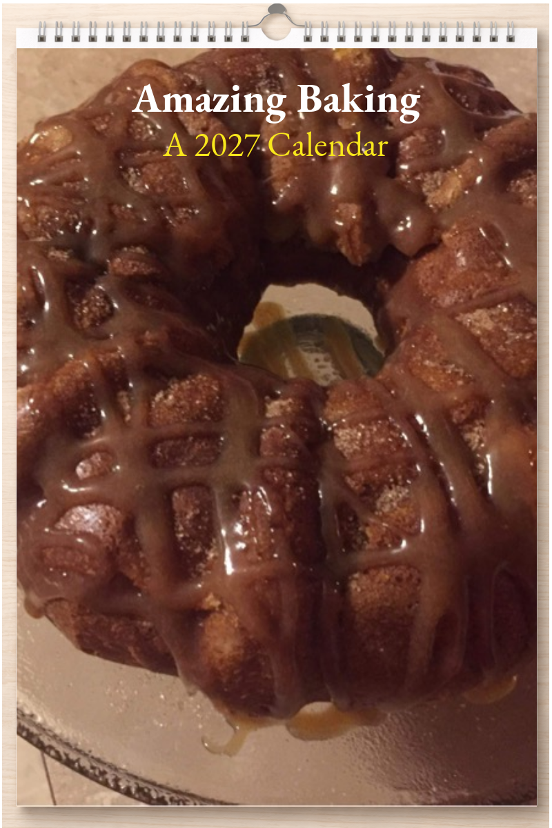 Amazing Baking: A 2027 Calendar