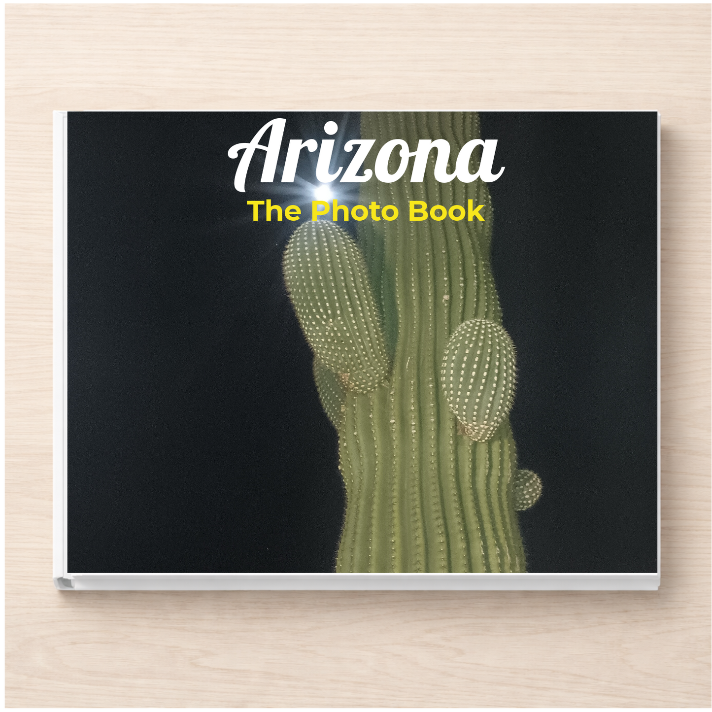 Arizona: The Photo Book