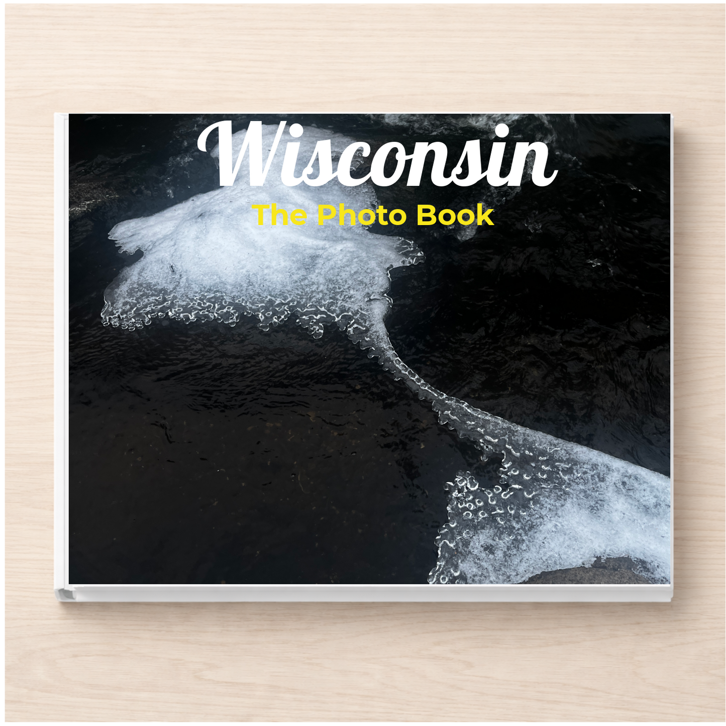 Wisconsin: The Photo Book