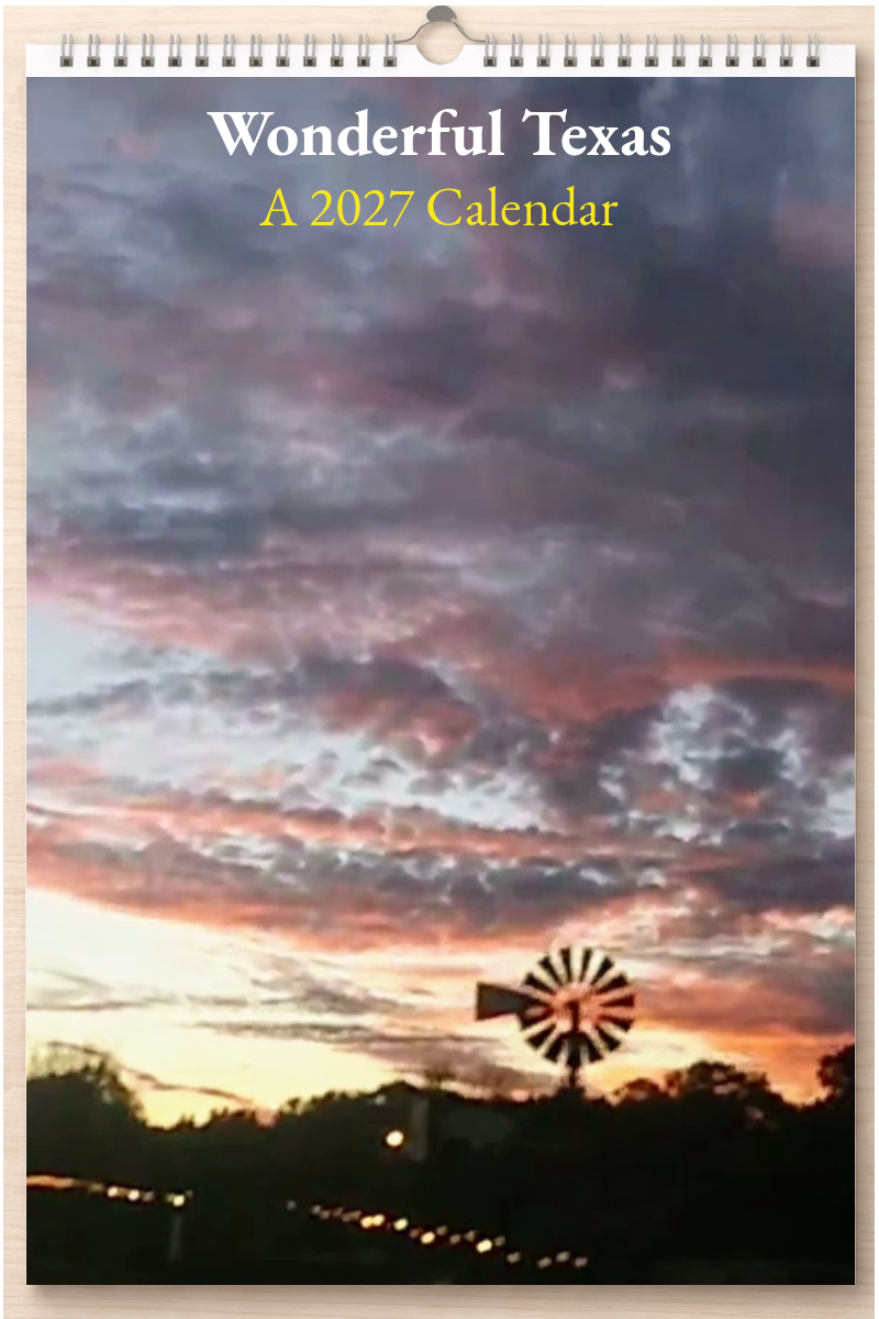 Wonderful Texas: A 2027 Calendar
