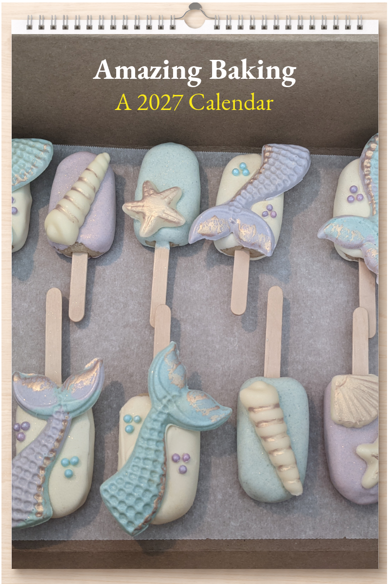 Amazing Baking: A 2027 Calendar