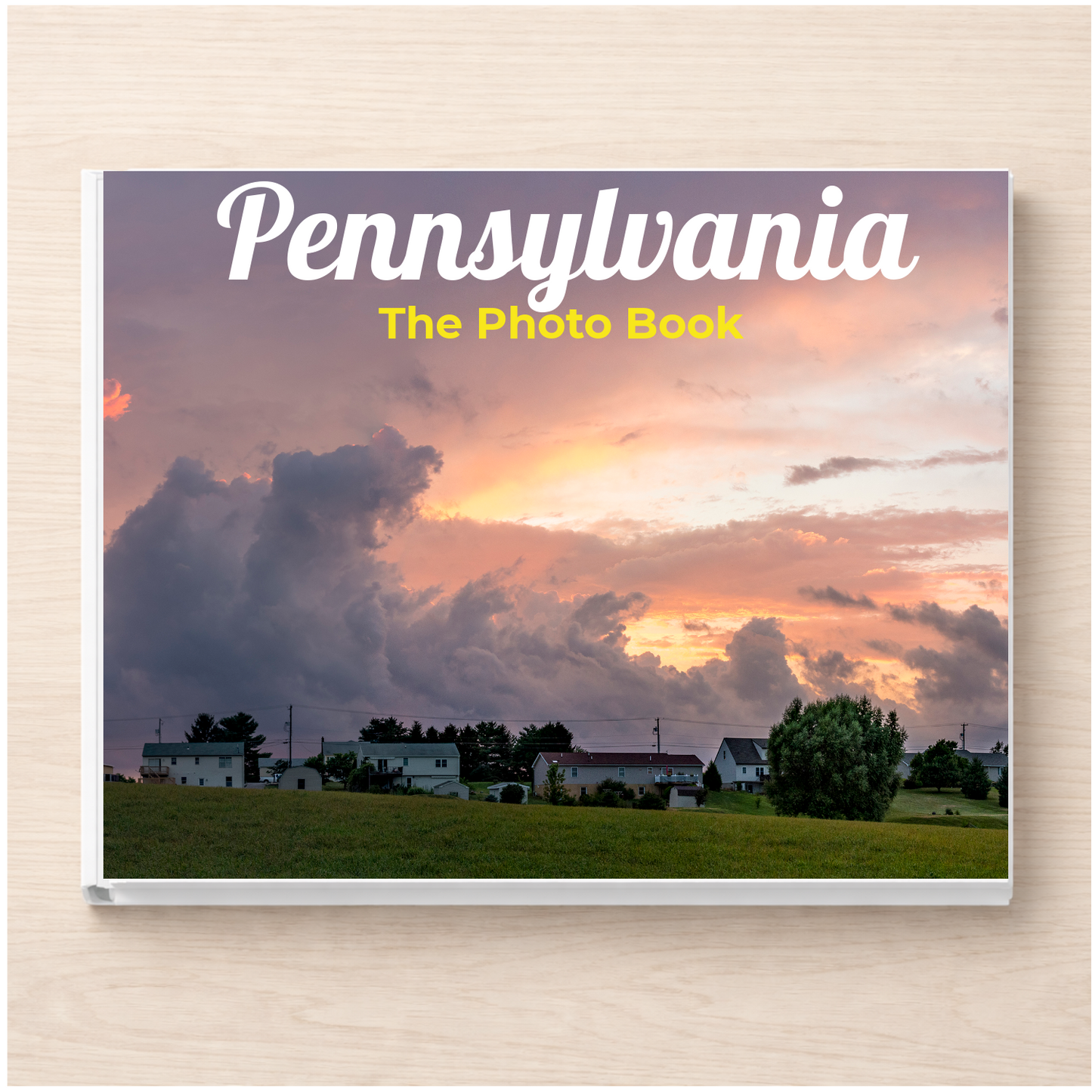 Pennsylvania: The Photo Book