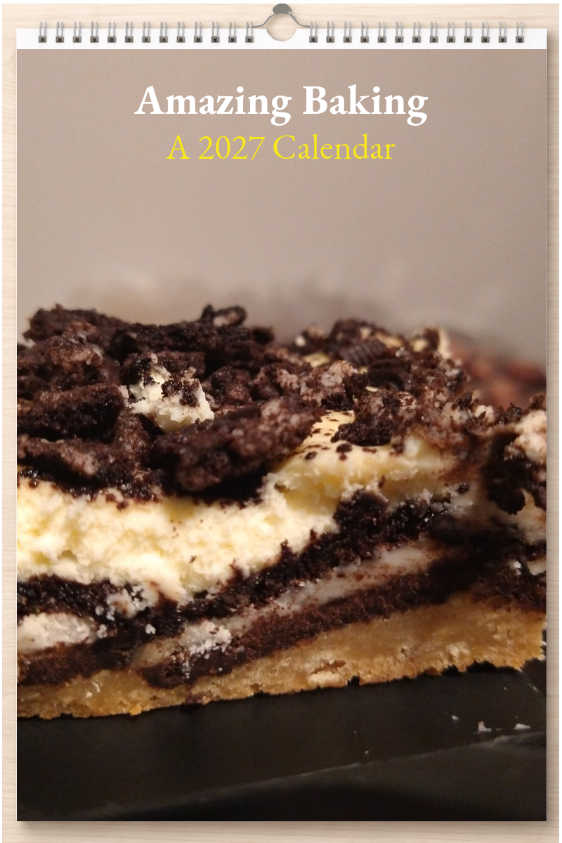 Amazing Baking: A 2027 Calendar