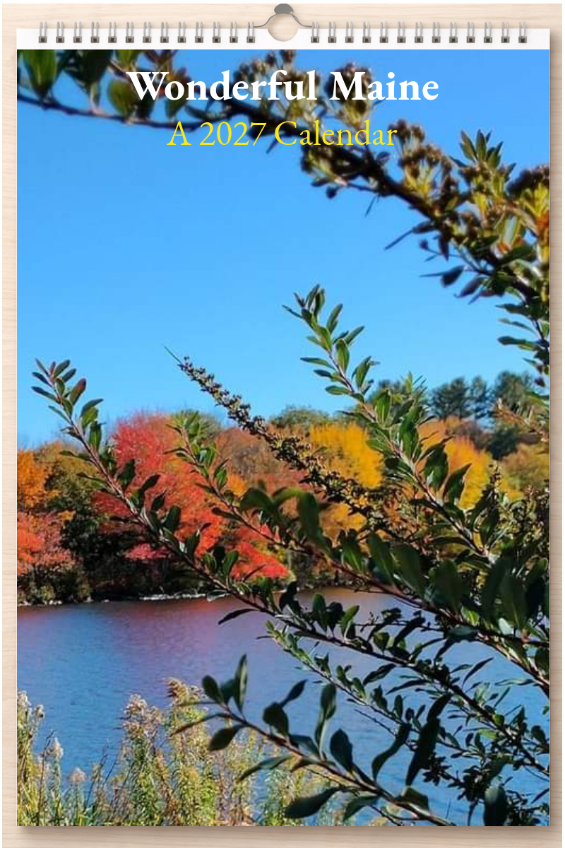 Wonderful Maine: A 2027 Calendar