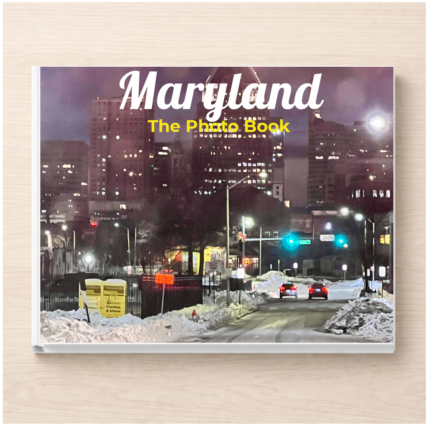 Maryland: The Photo Book