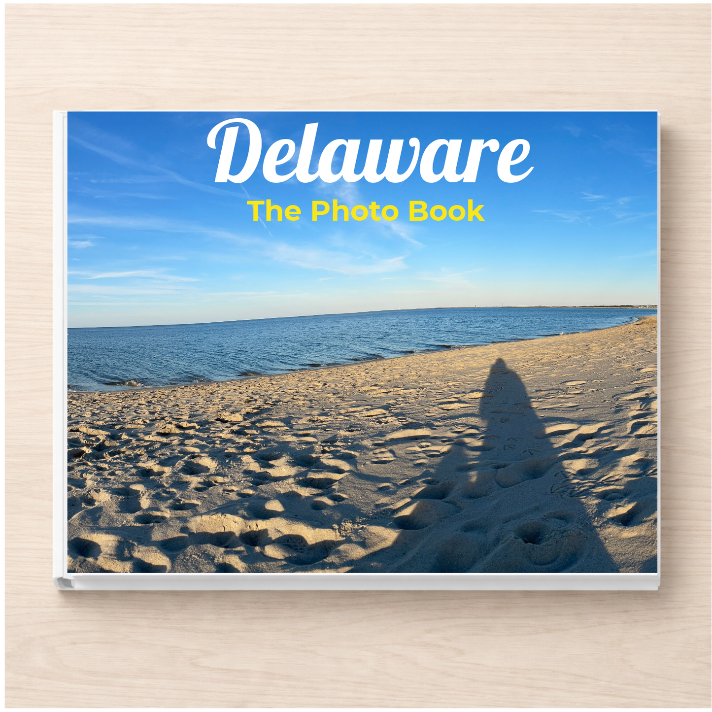 Delaware: The Photo Book