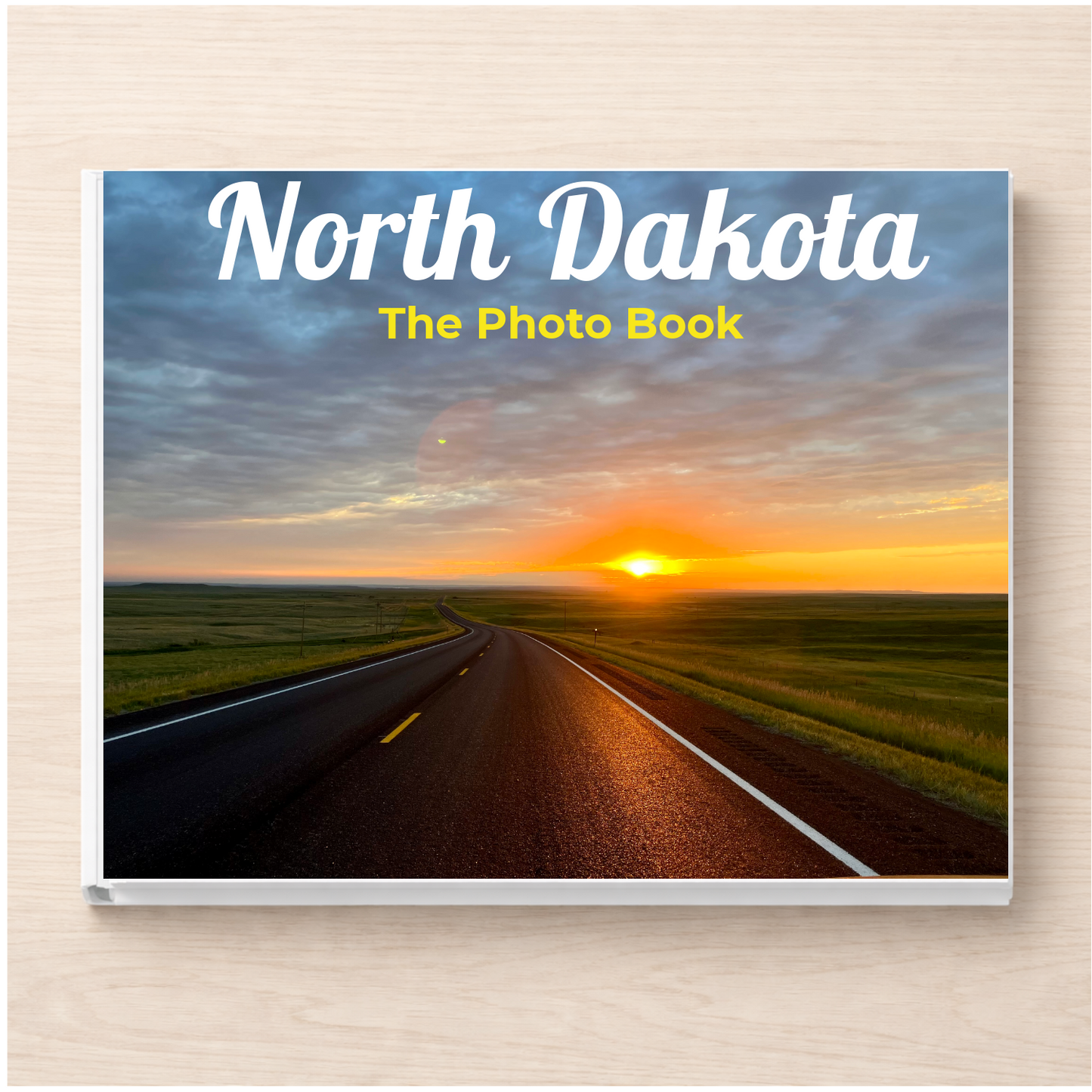 North Dakota: The Photo Book