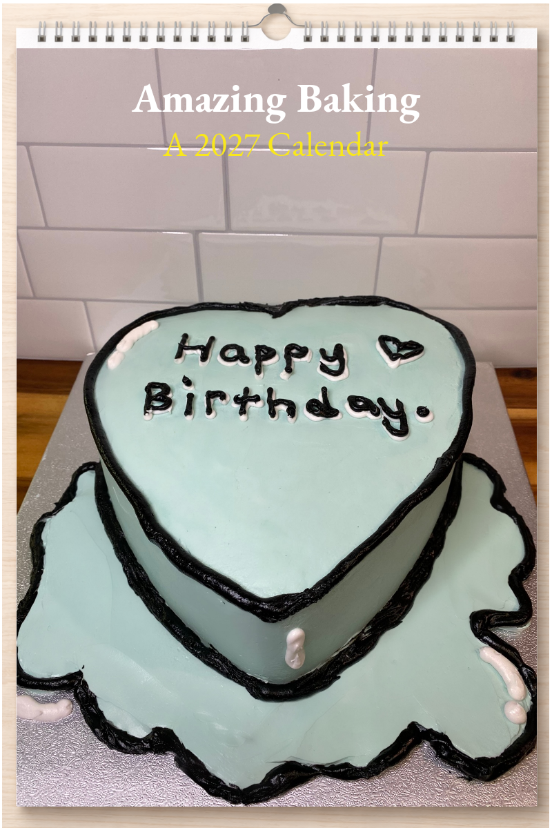 Amazing Baking: A 2027 Calendar