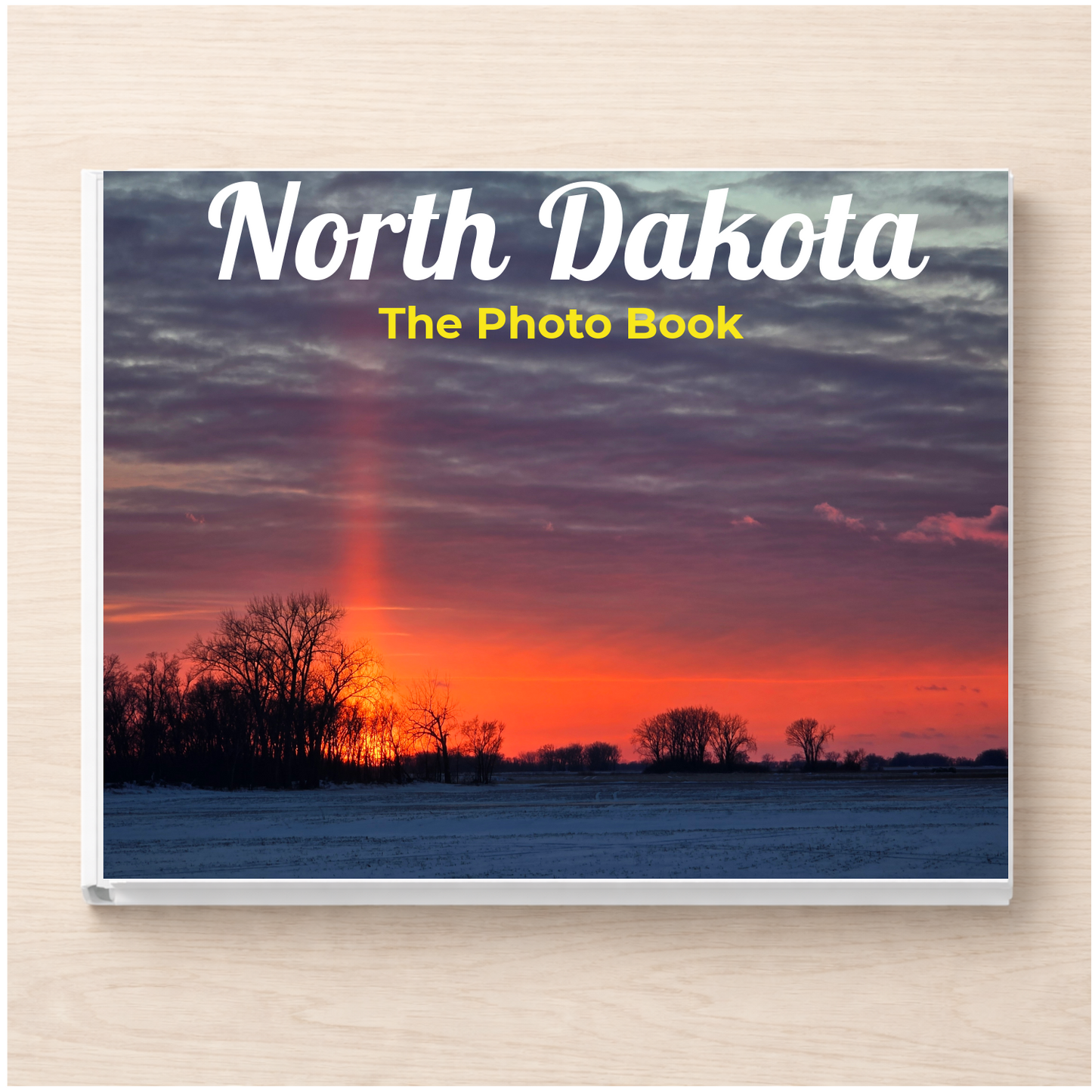 North Dakota: The Photo Book
