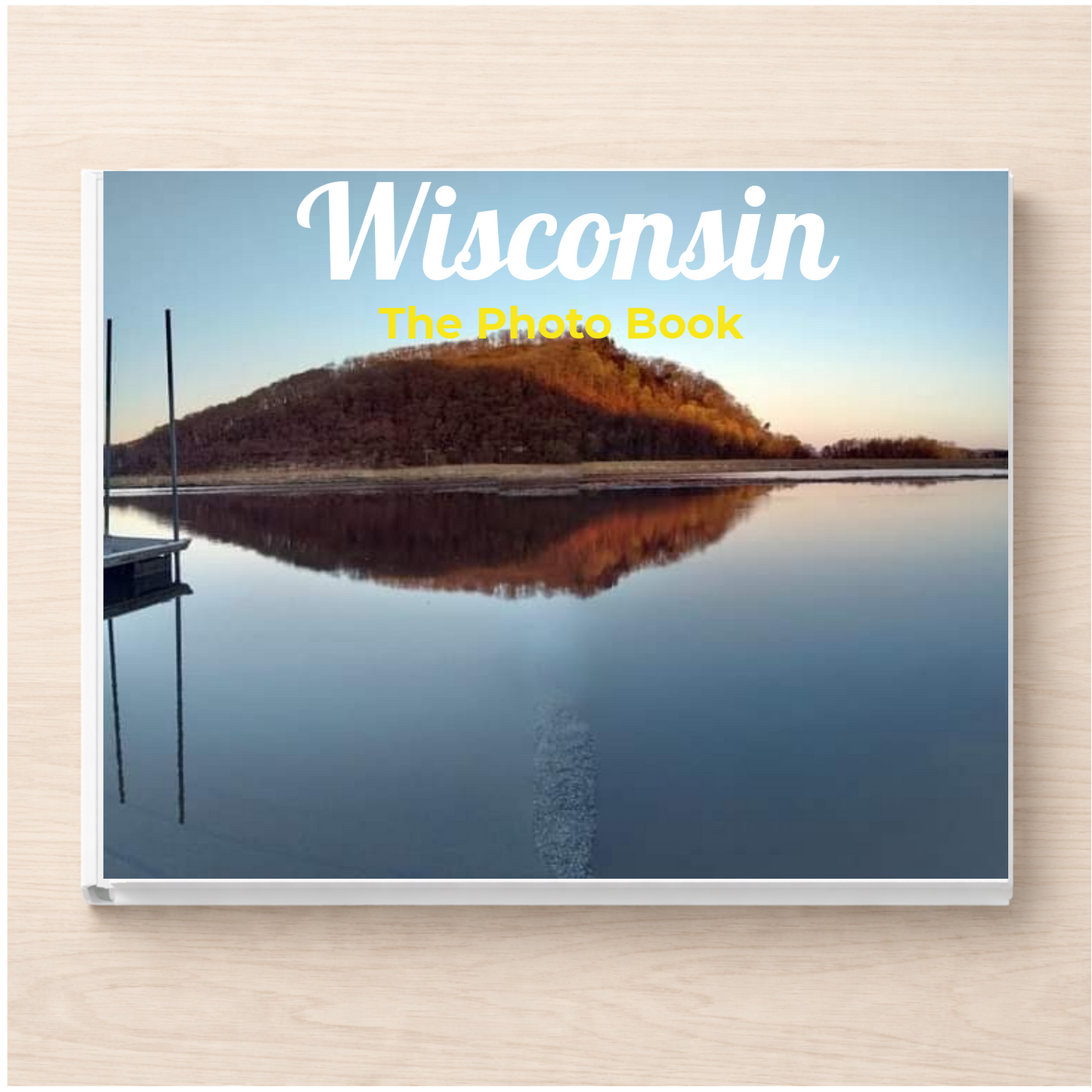 Wisconsin: The Photo Book