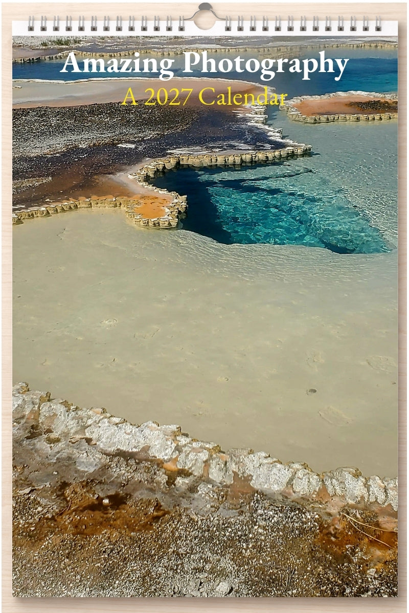 Amazing Photography: A 2027 Calendar