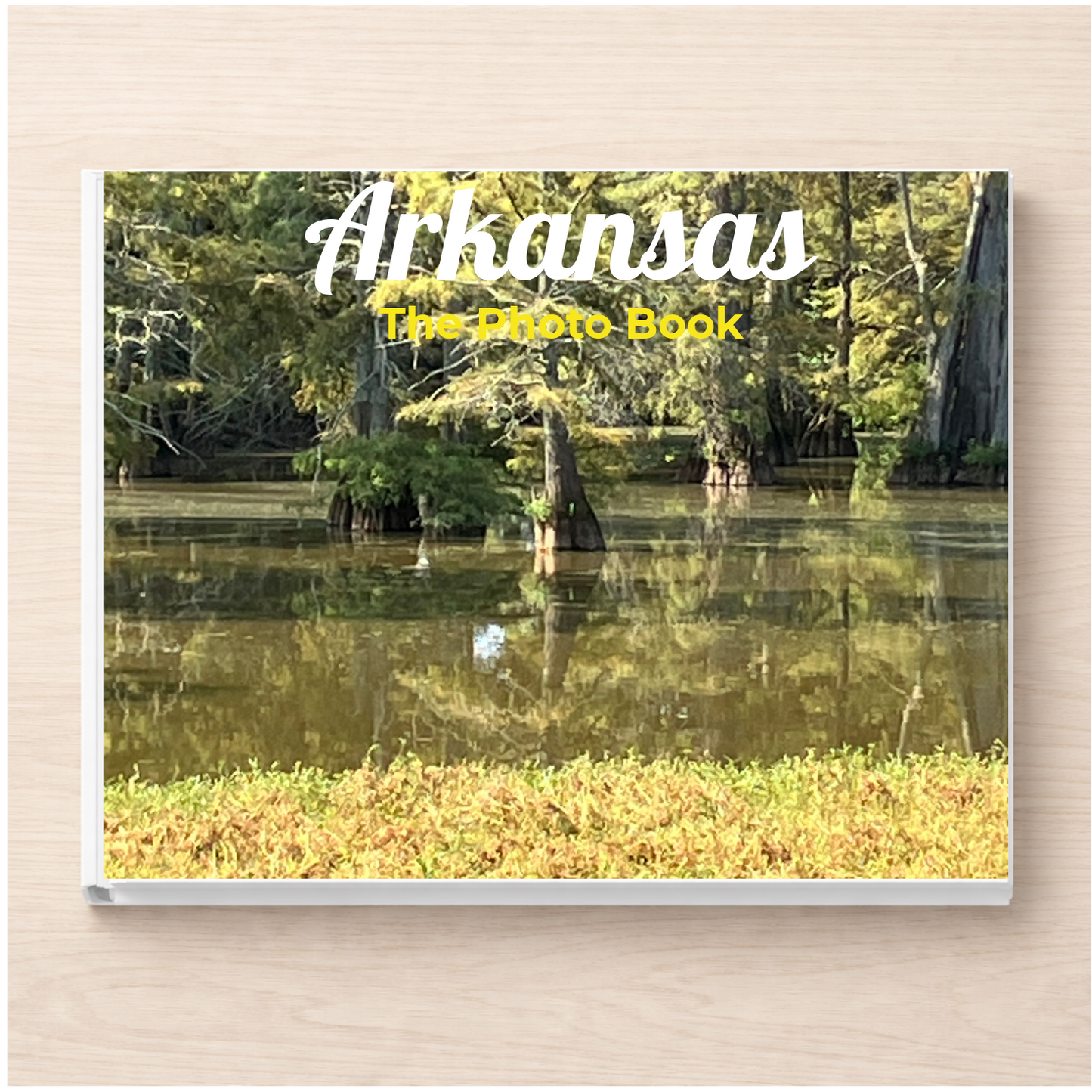 Arkansas: The Photo Book