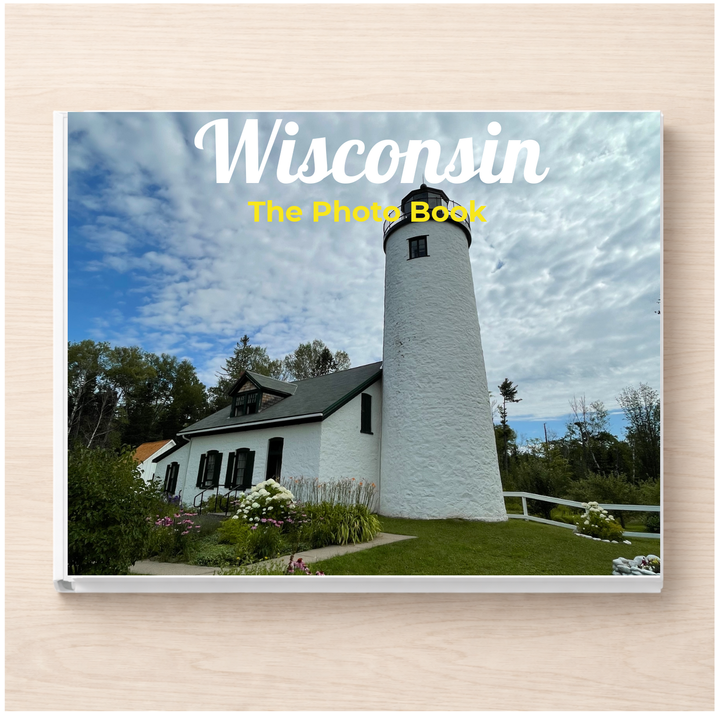 Wisconsin: The Photo Book