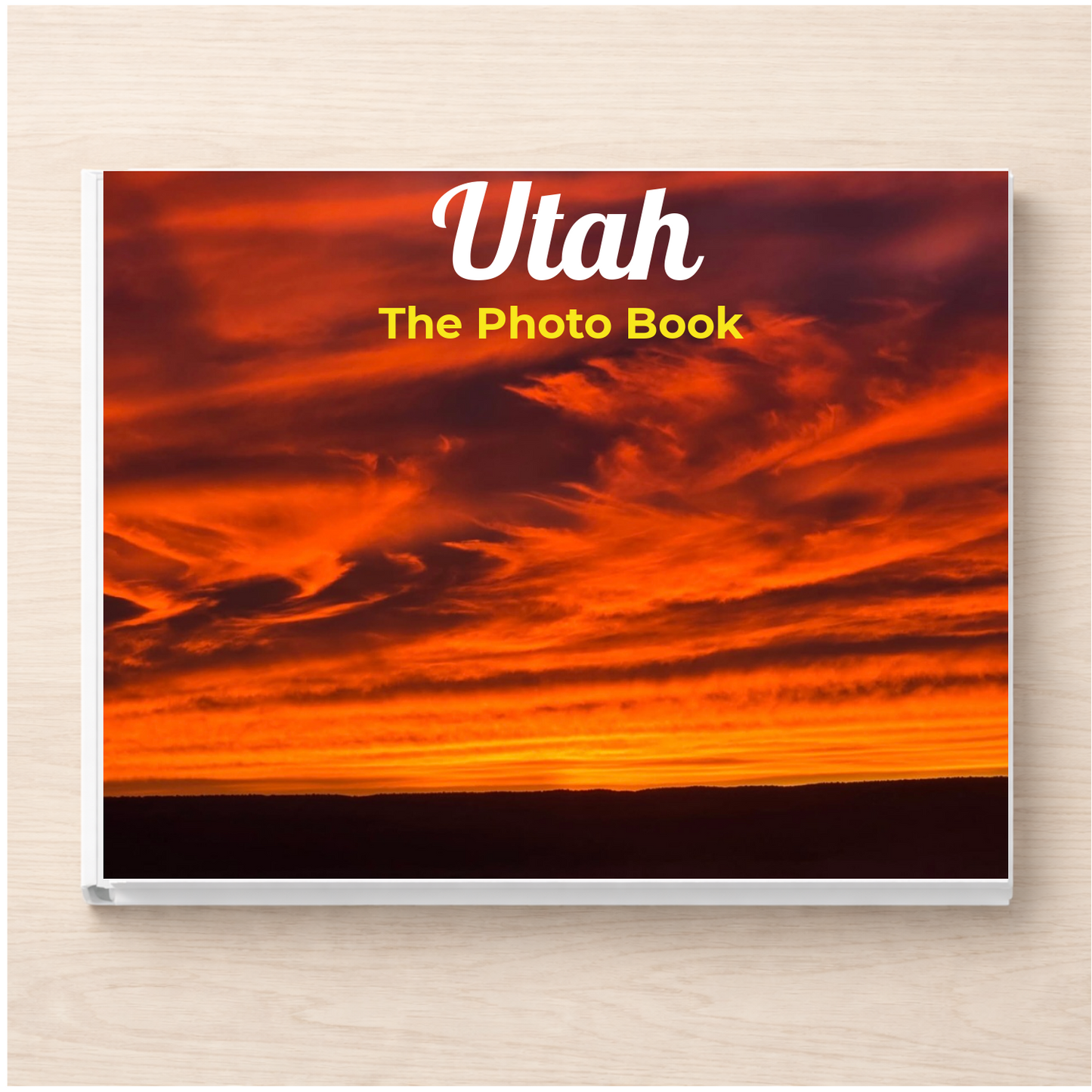 Utah: The Photo Book