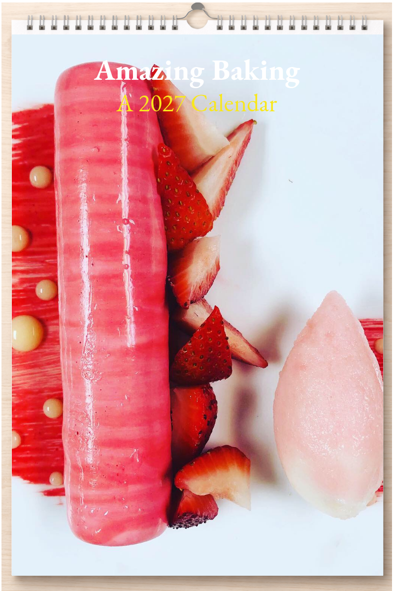 Amazing Baking: A 2027 Calendar