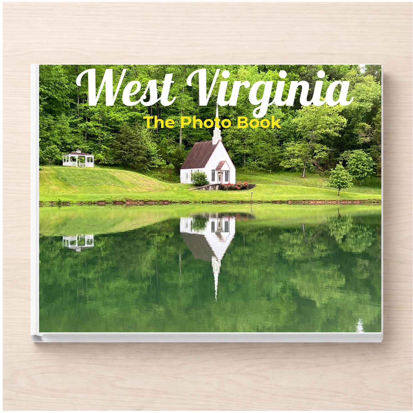 West Virginia: The Photo Book