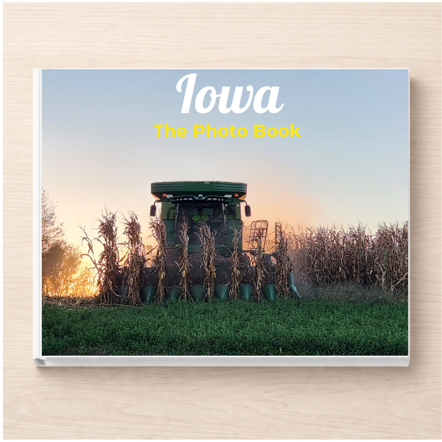 Iowa: The Photo Book