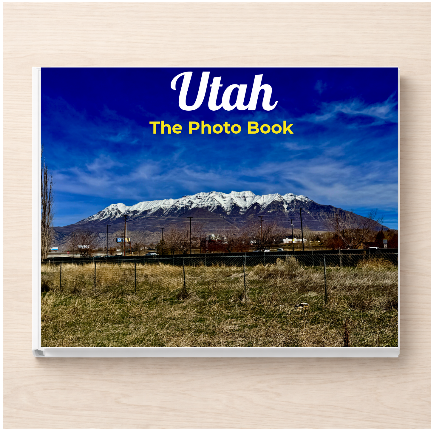 Utah: The Photo Book