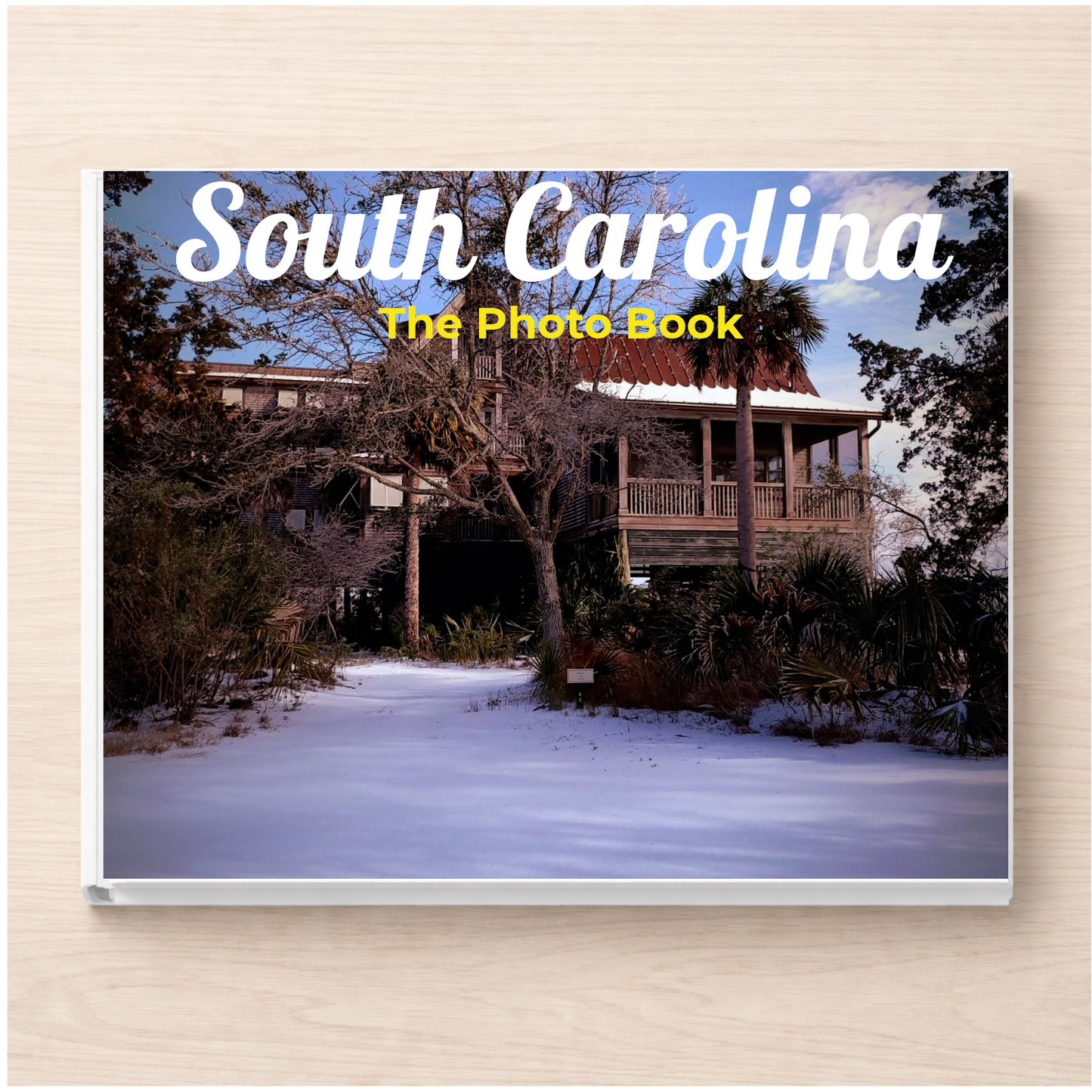 South Carolina: The Photo Book