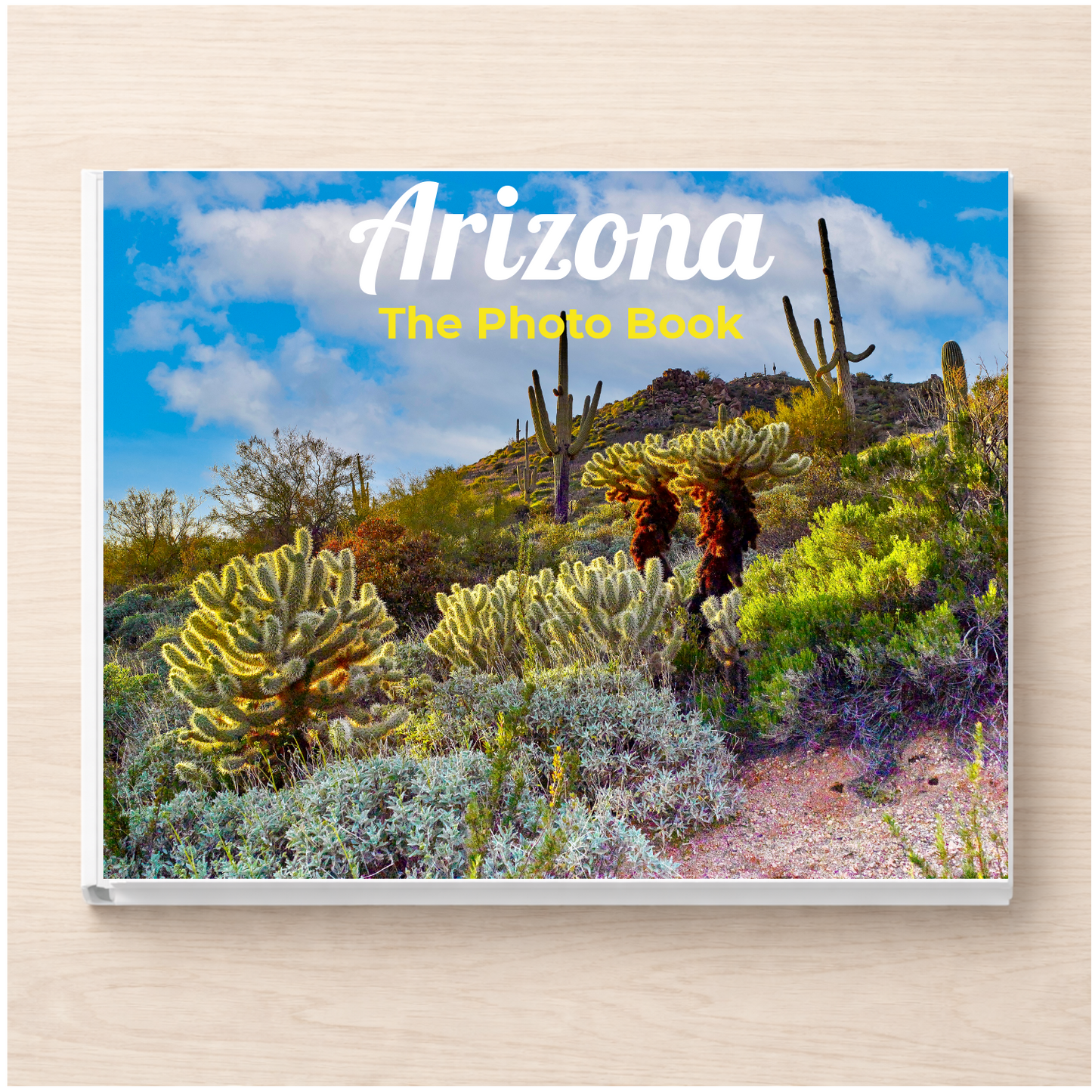Arizona: The Photo Book
