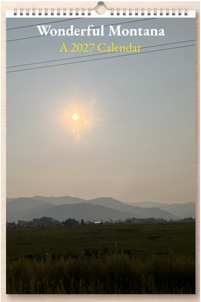 Wonderful Montana: A 2027 Calendar