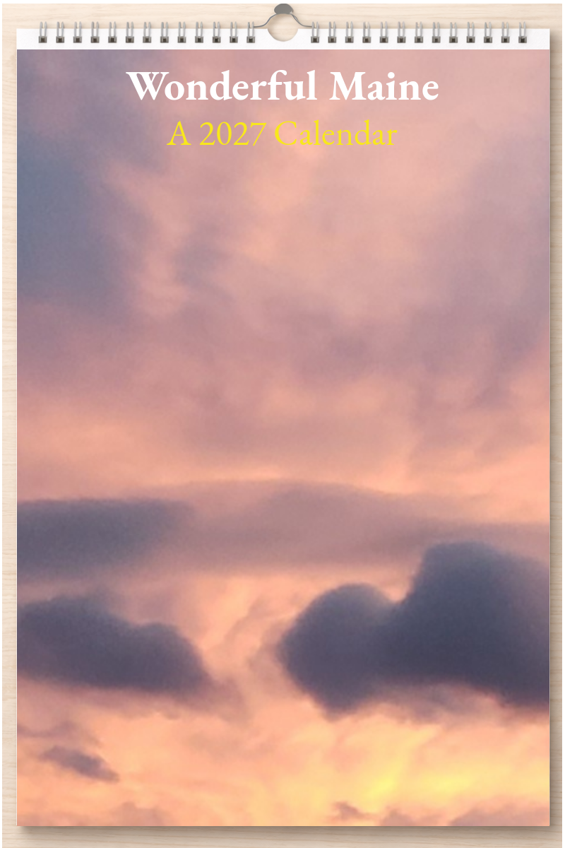 Wonderful Maine: A 2027 Calendar