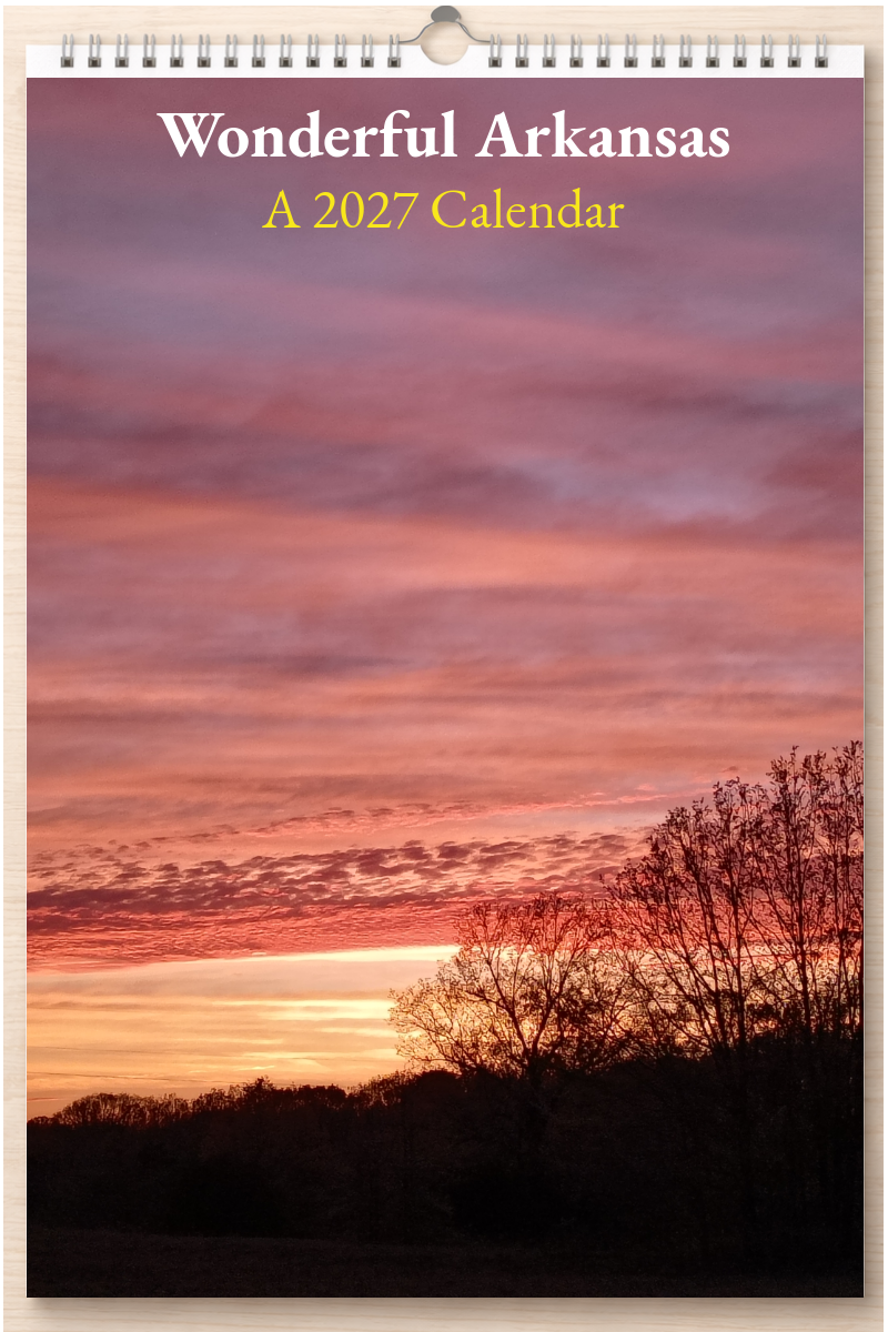 Wonderful Arkansas: A 2027 Calendar
