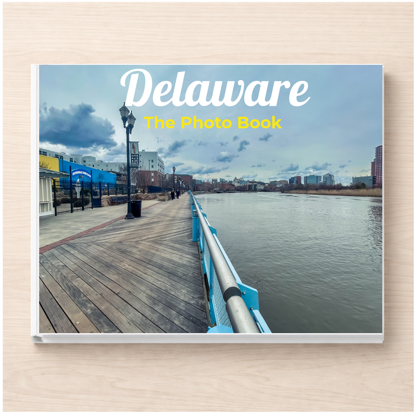Delaware: The Photo Book