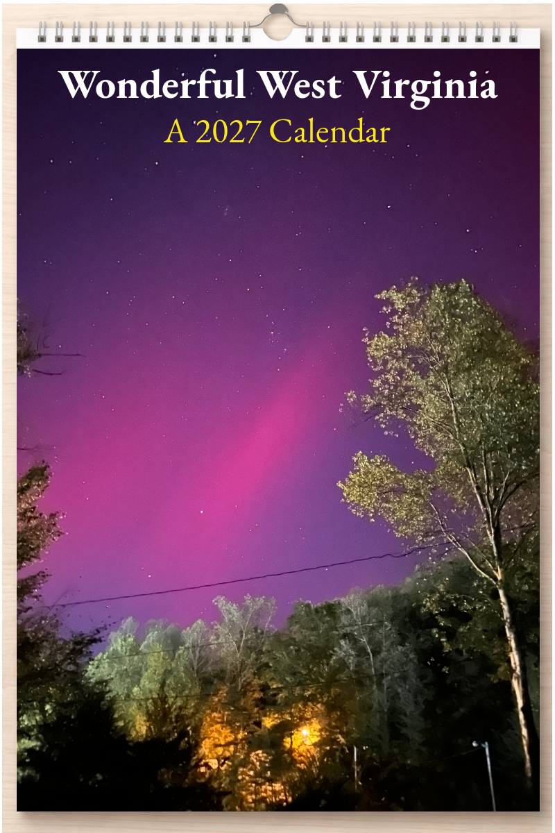 Wonderful West Virginia: A 2027 Calendar