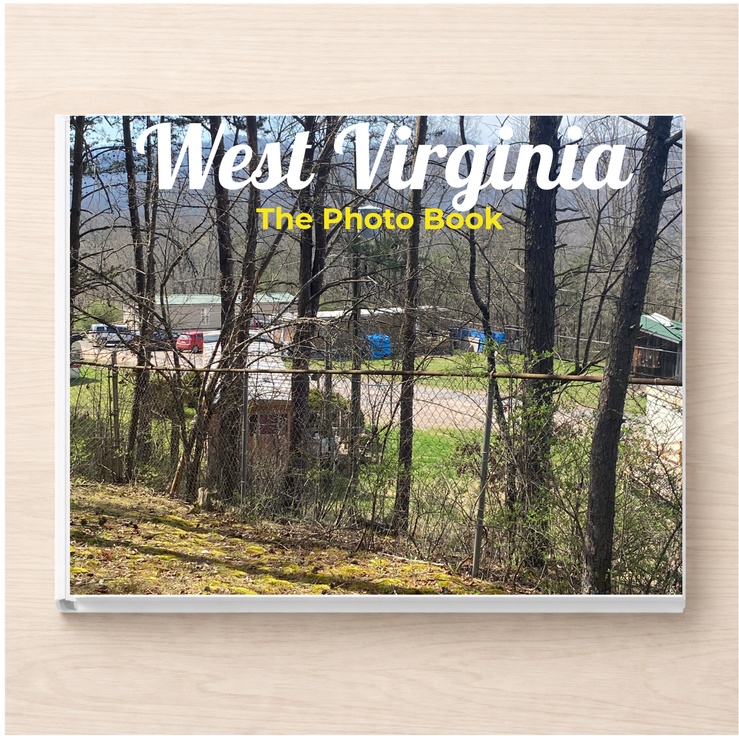 West Virginia: The Photo Book