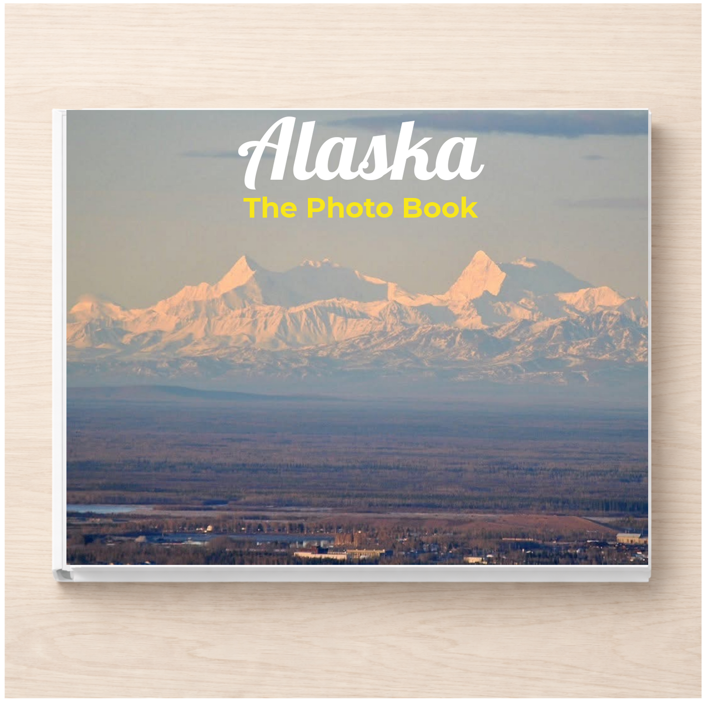 Alaska: The Photo Book
