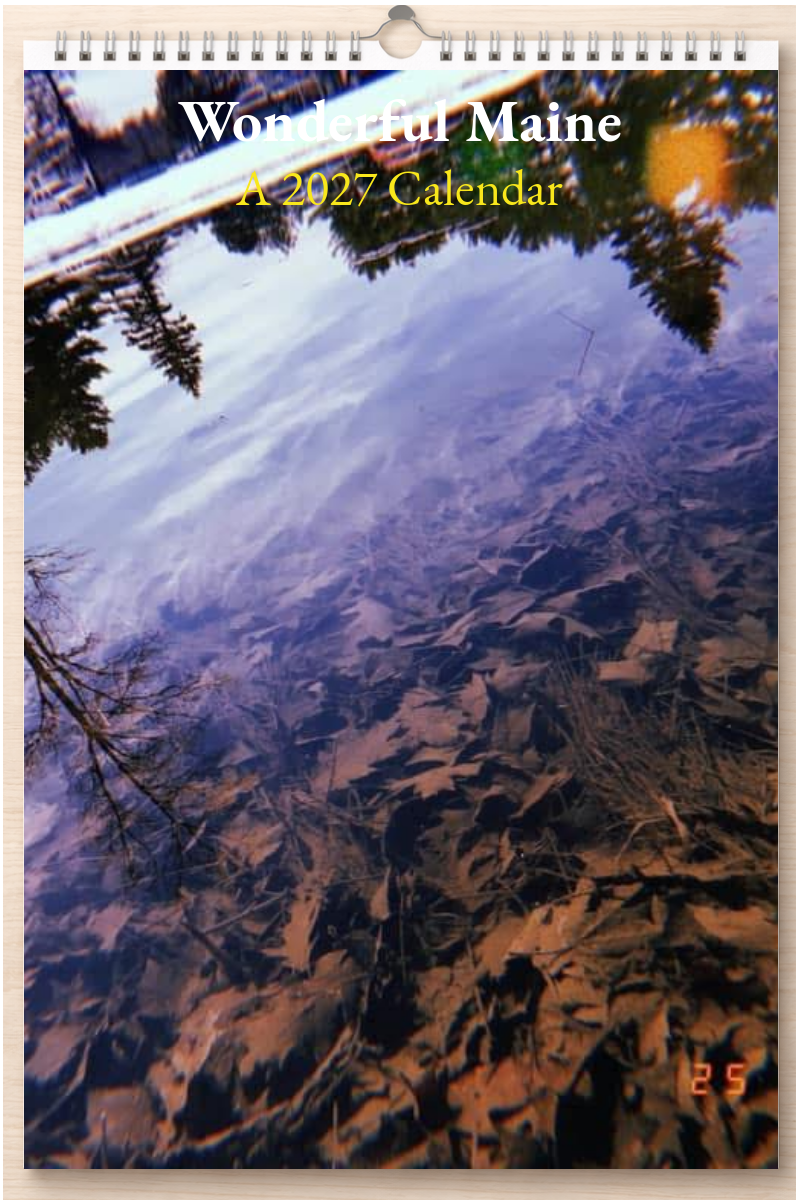 Wonderful Maine: A 2027 Calendar