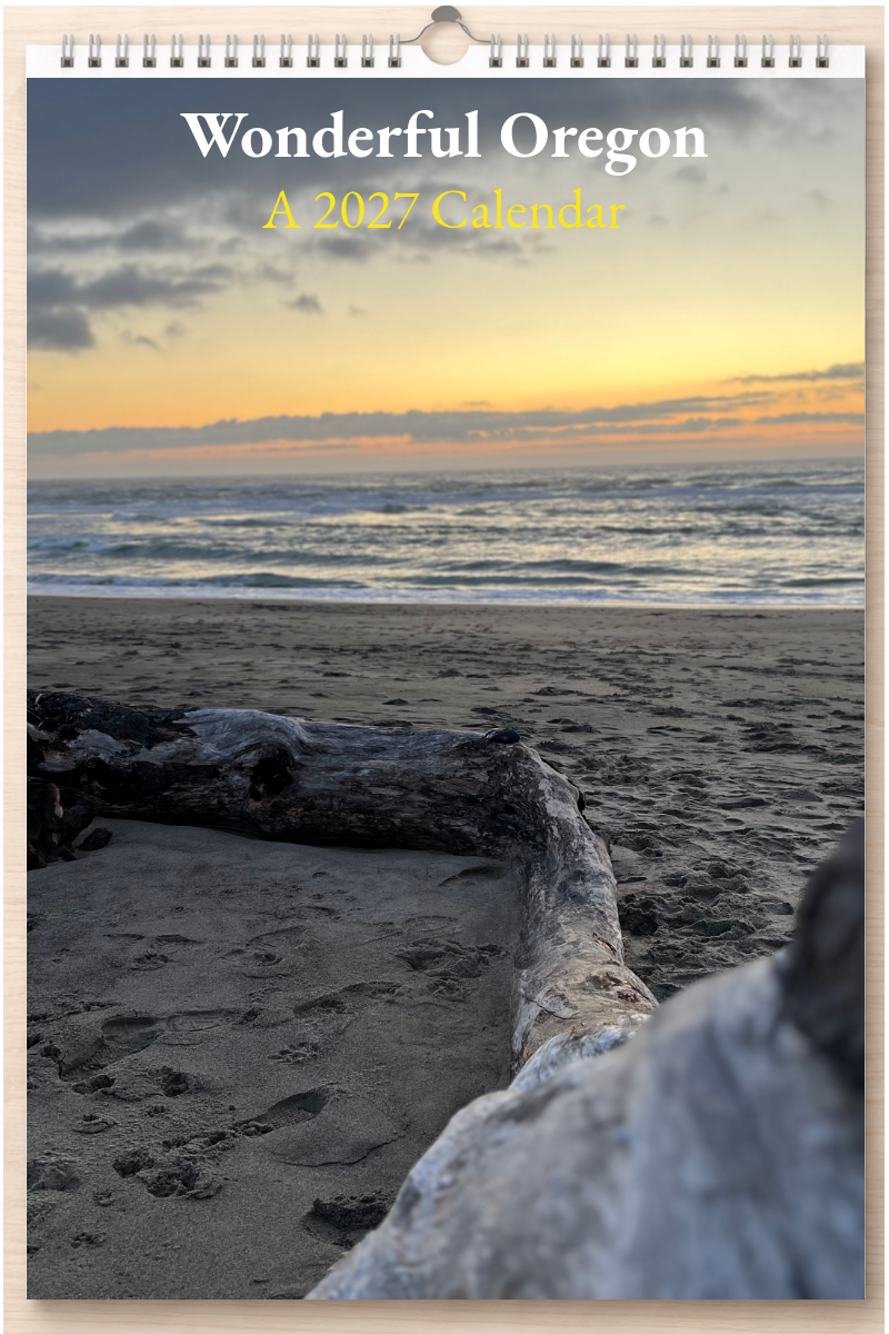 Wonderful Oregon: A 2027 Calendar