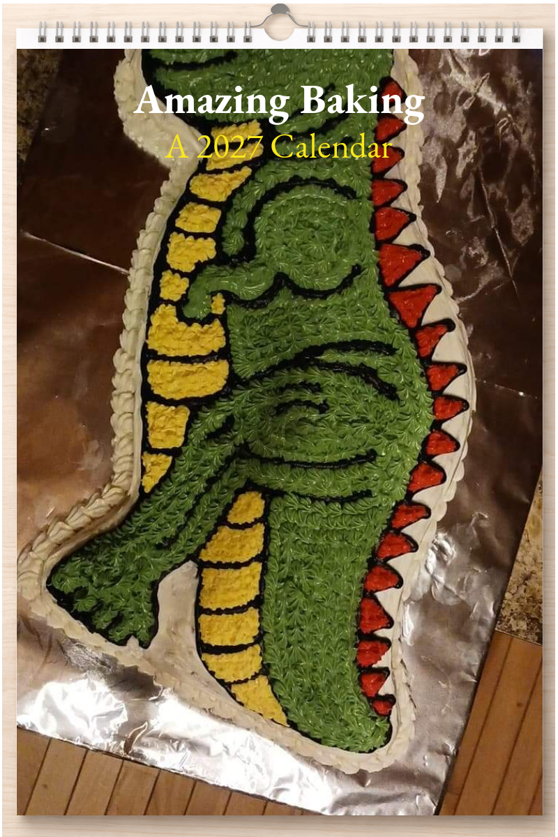 Amazing Baking: A 2027 Calendar