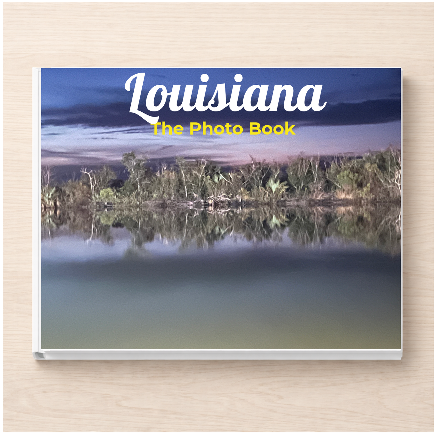 Louisiana: The Photo Book
