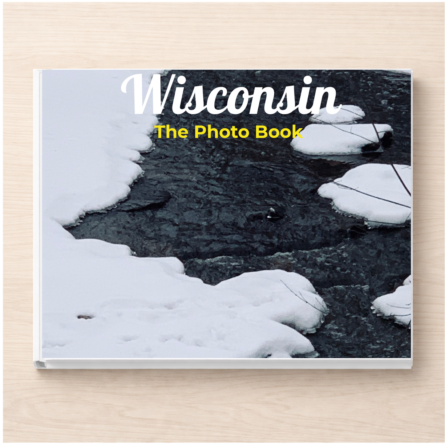 Wisconsin: The Photo Book