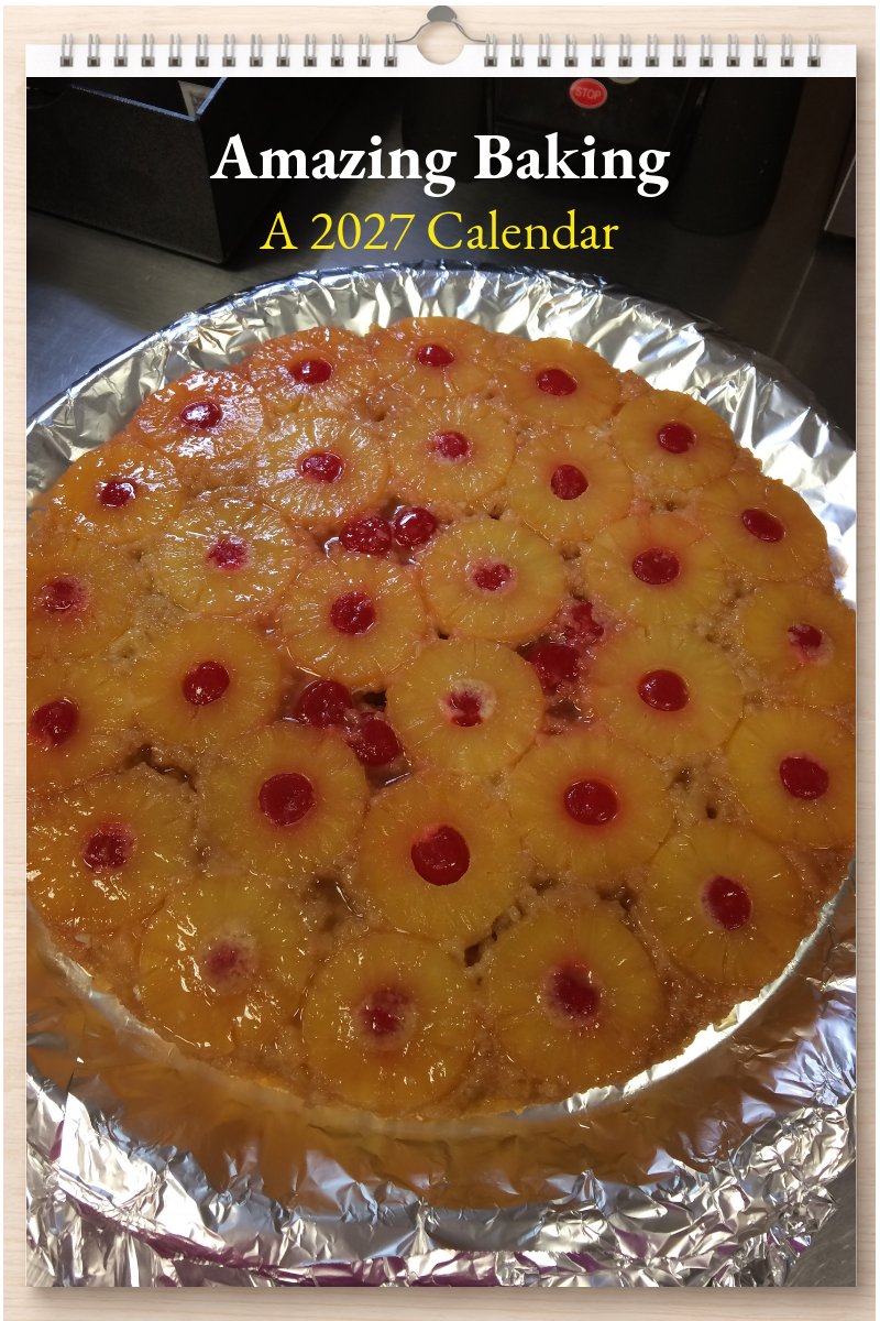 Amazing Baking: A 2027 Calendar