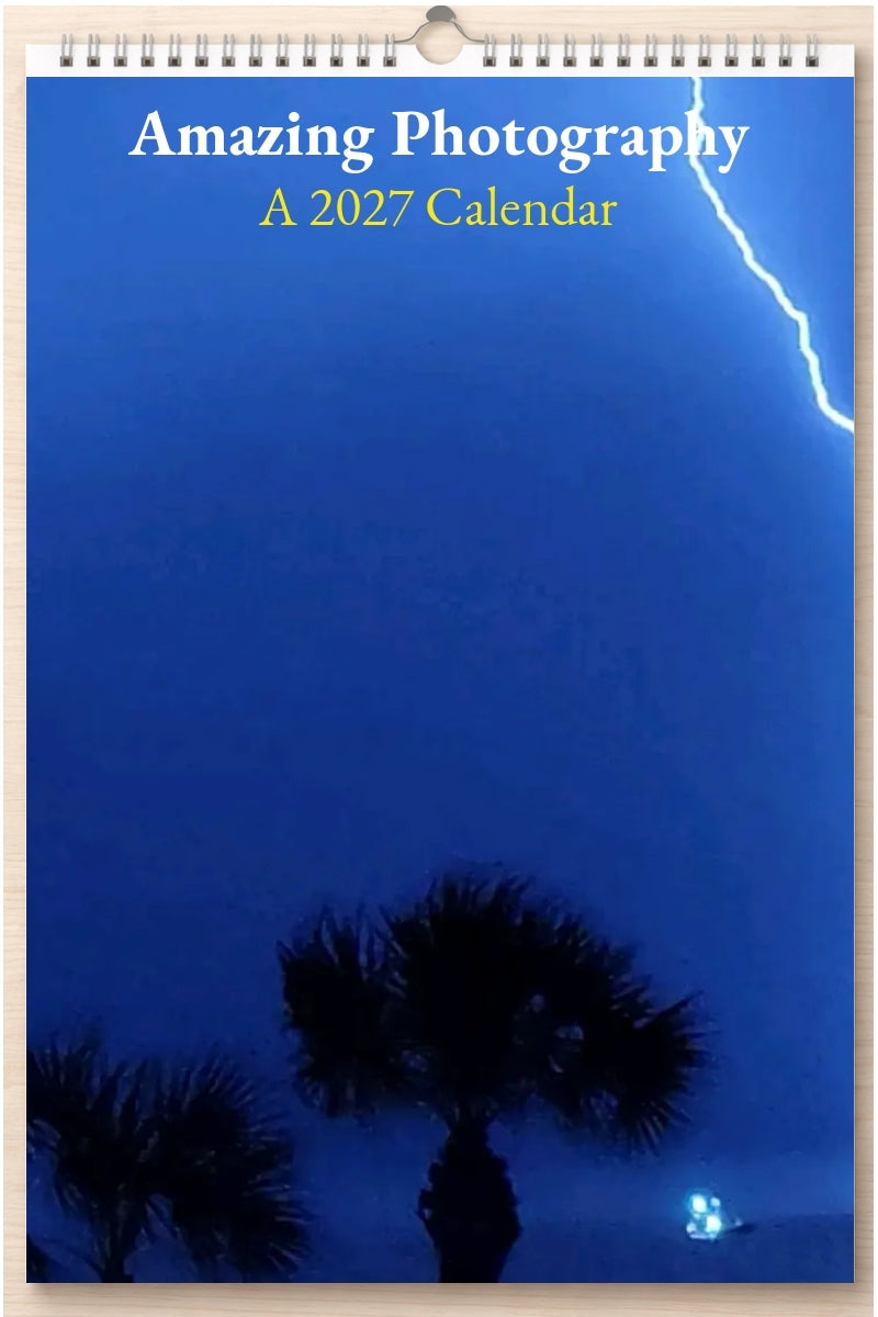 Amazing Photography: A 2027 Calendar