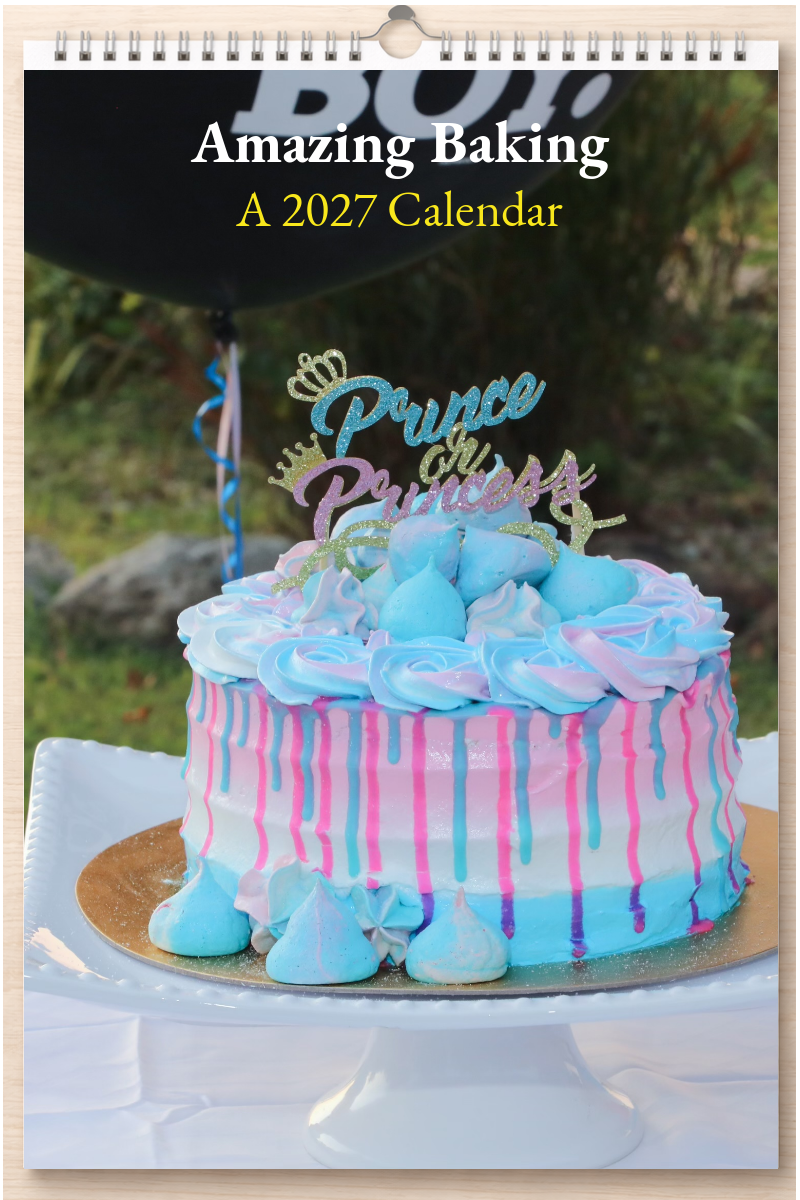 Amazing Baking: A 2027 Calendar