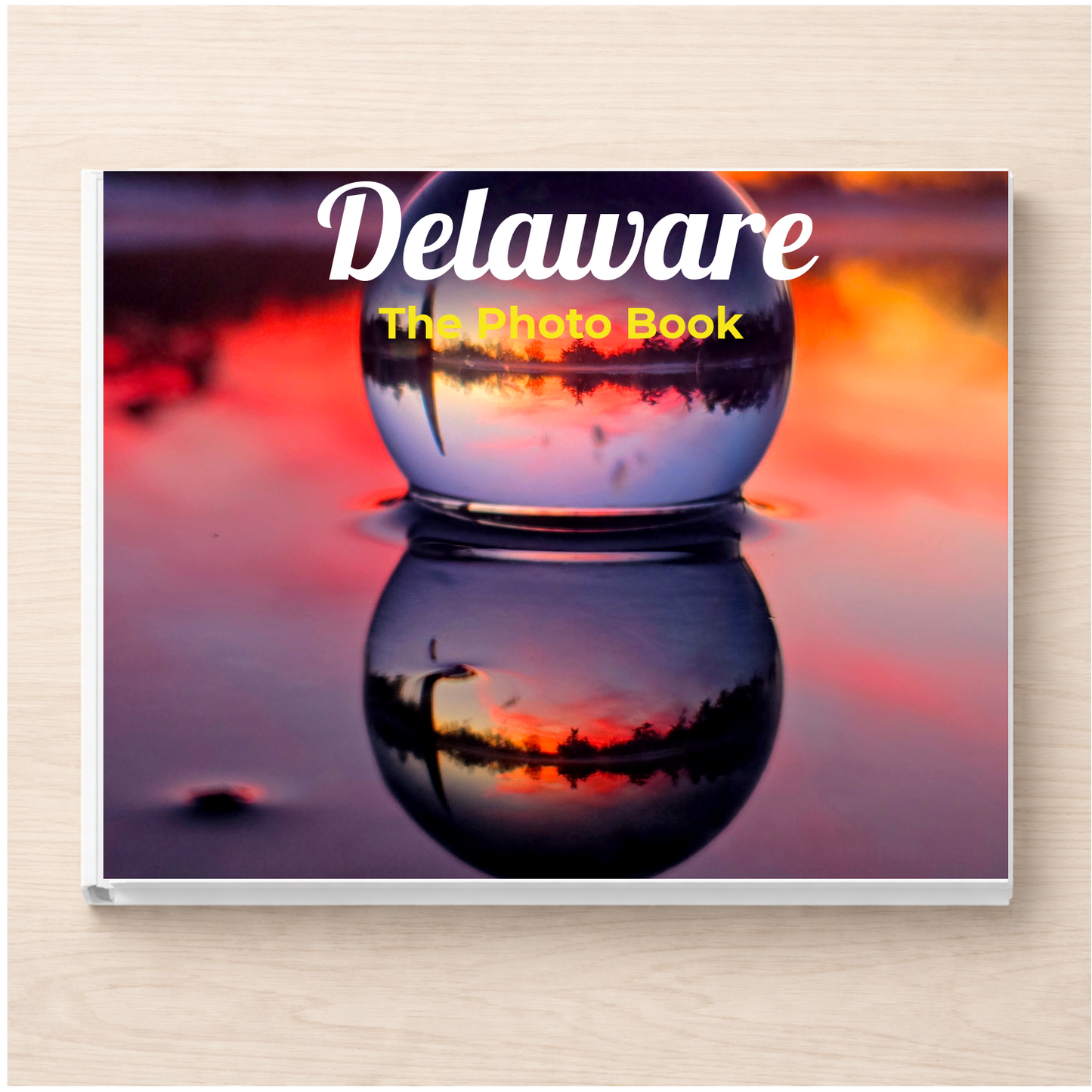 Delaware: The Photo Book