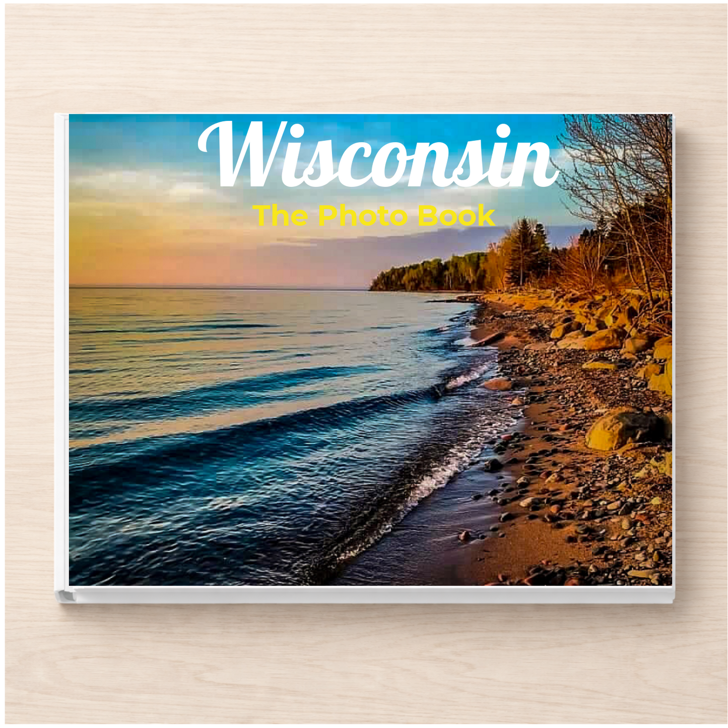 Wisconsin: The Photo Book
