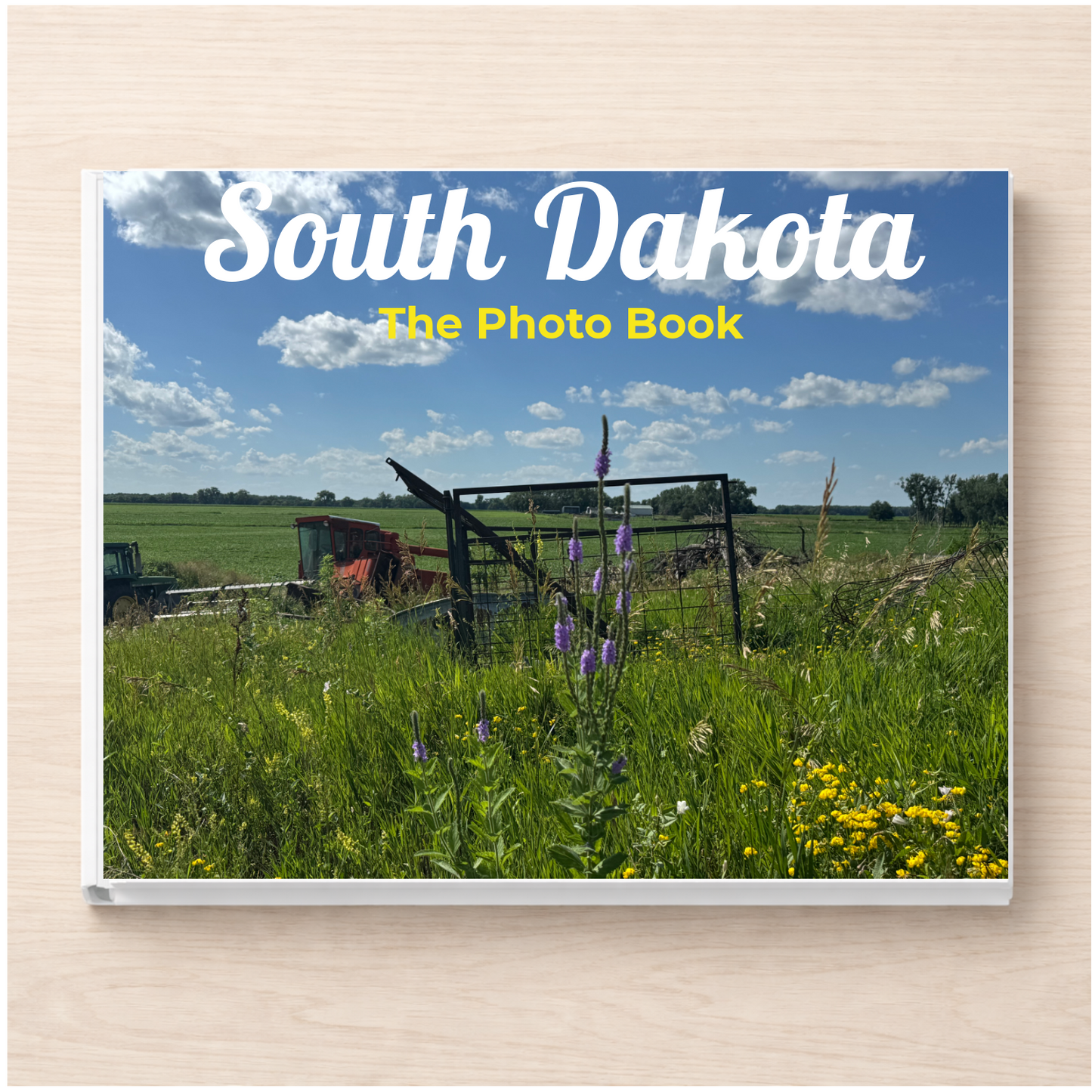 South Dakota: The Photo Book