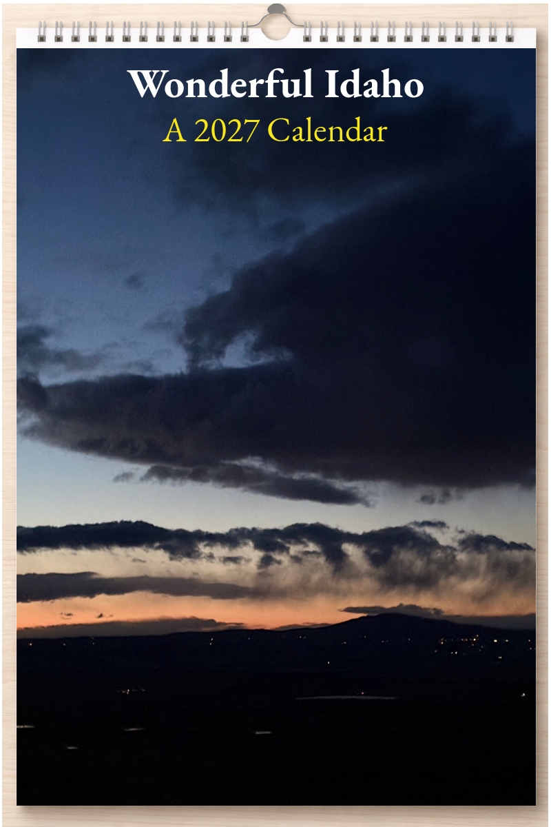 Wonderful Idaho: A 2027 Calendar