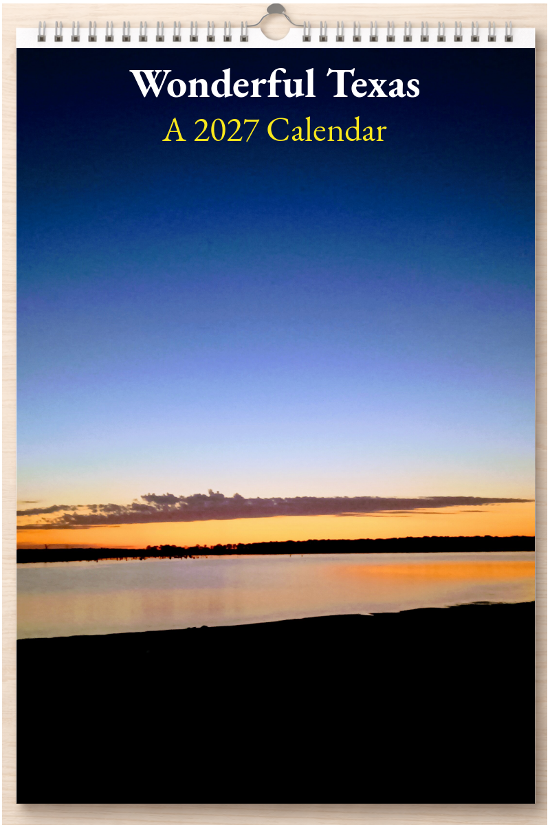Wonderful Texas: A 2027 Calendar